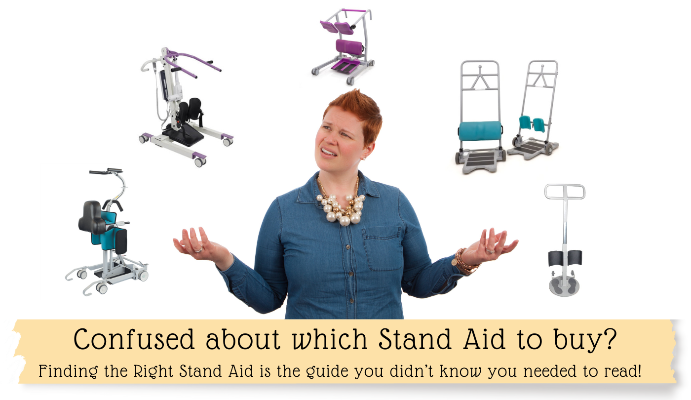Finding the Right Stand Aid - a confused lady with several stand aids and transfer aids floating around her with the words underneath her